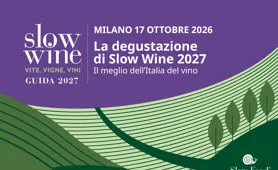 Saremo presenti Sabato 17 Ottobre a Milano per le degustazioni della guida Slow Wine 2027